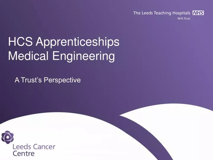 hcs apprenticeships medical engineering