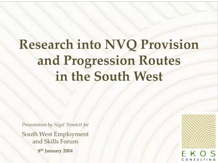research into nvq provision and progression routes in the south west