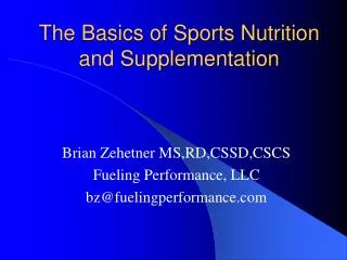 The Basics of Sports Nutrition and Supplementation