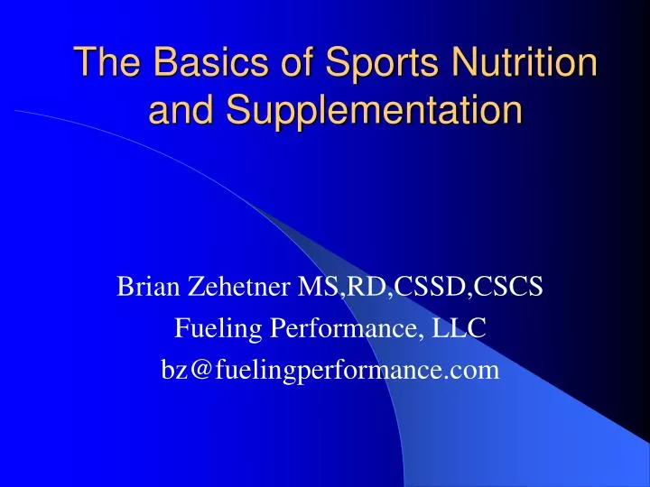 the basics of sports nutrition and supplementation