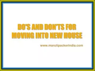 Do's and don'ts for moving into new house