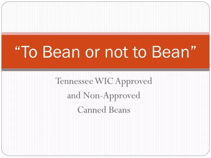 to bean or not to bean