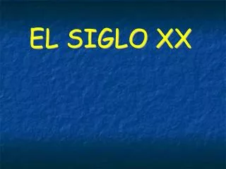 el siglo xx