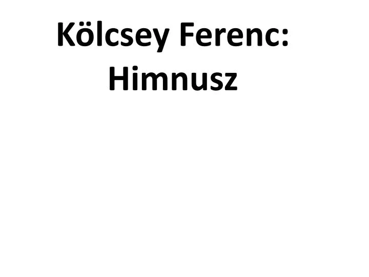 k lcsey ferenc himnusz