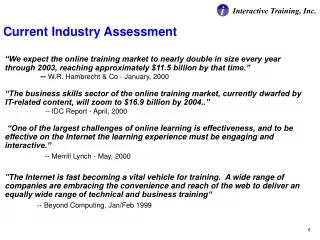 Current Industry Assessment
