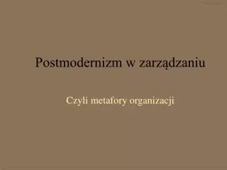 postmodernizm w zarz dzaniu