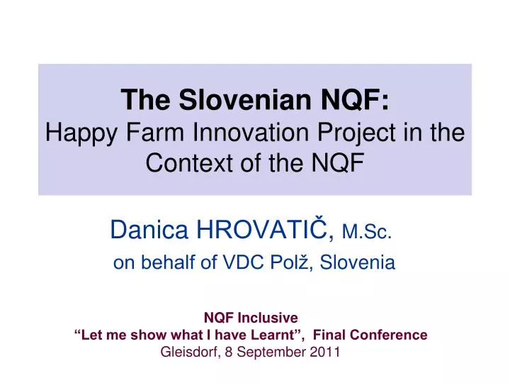the slovenian nqf happy farm i nnovation project in the c ontext of the nqf