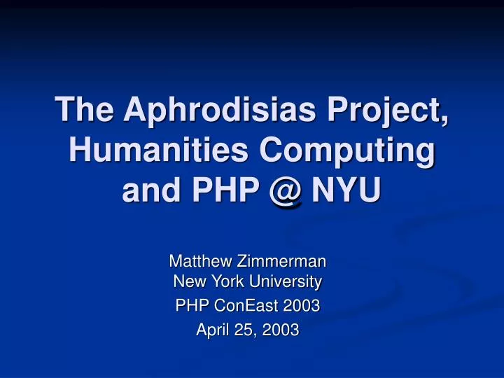 the aphrodisias project humanities computing and php @ nyu