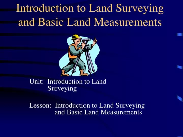 introduction to land surveying and basic land measurements