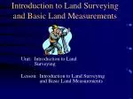 Introduction to Land Surveying and Basic Land Measurements