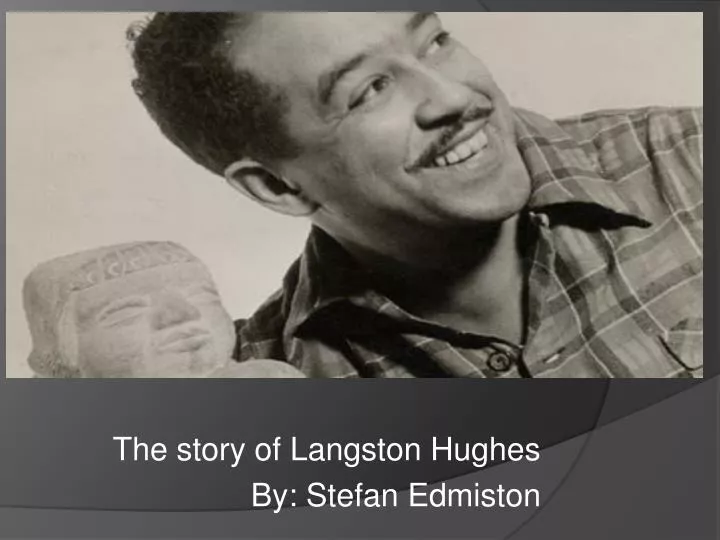 the story of langston hughes by stefan edmiston
