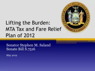 Lifting the Burden: MTA Tax and Fare Relief Plan of 2012