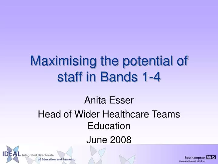 maximising the potential of staff in bands 1 4