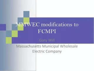 MMWEC modifications to FCMPI