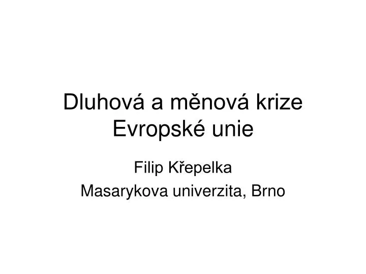 dluhov a m nov krize evropsk unie