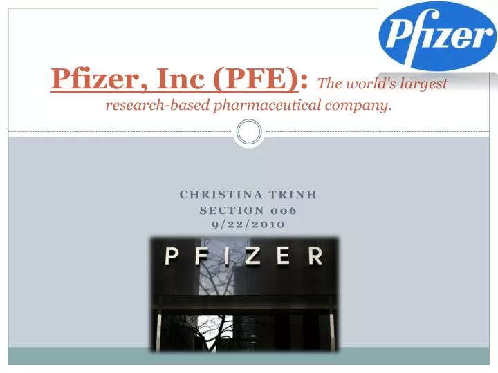 pfizer inc pfe the world s largest research based pharmaceutical company