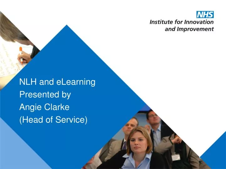 nlh and elearning presented by angie clarke head of service
