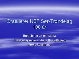gratulerer nsf s r tr ndelag 100 r