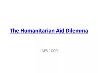 The Humanitarian Aid Dilemma