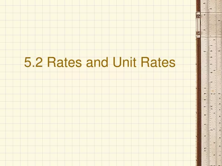 5 2 rates and unit rates