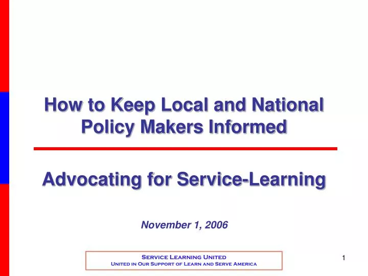 how to keep local and national policy makers informed