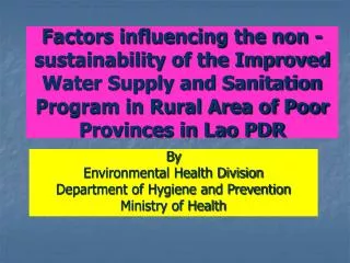 By Environmental Health Division Department of Hygiene and Prevention Ministry of Health