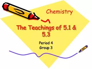 The Teachings of 5.1 &amp; 5.3