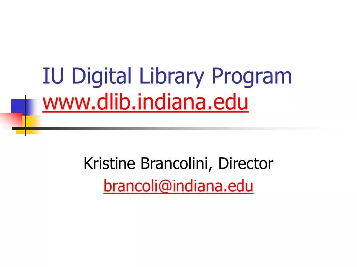 iu digital library program www dlib indiana edu