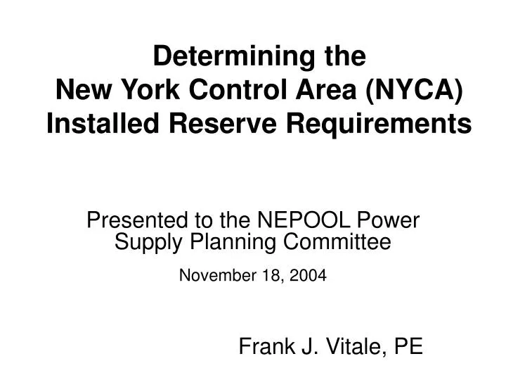 determining the new york control area nyca installed reserve requirements