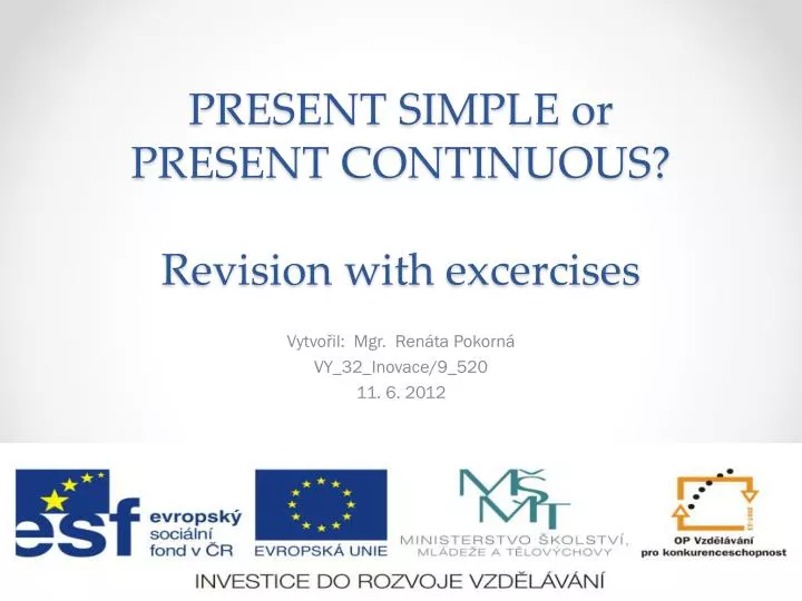 present simple or present continuous revision with excercises