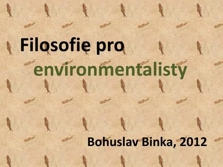 filosofie pro environmentalisty