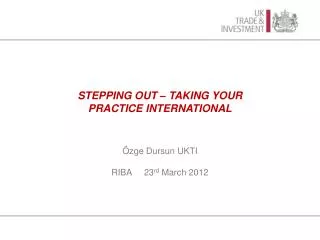 Stepping Out - Taking your practice international