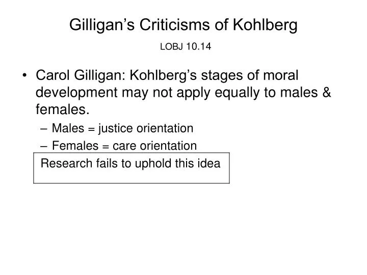 gilligan s criticisms of kohlberg lobj 10 14