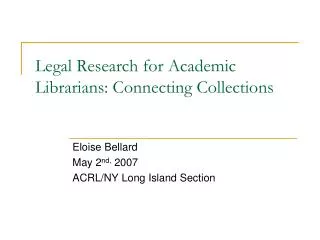 Legal Research for Academic Librarians: Connecting Collections
