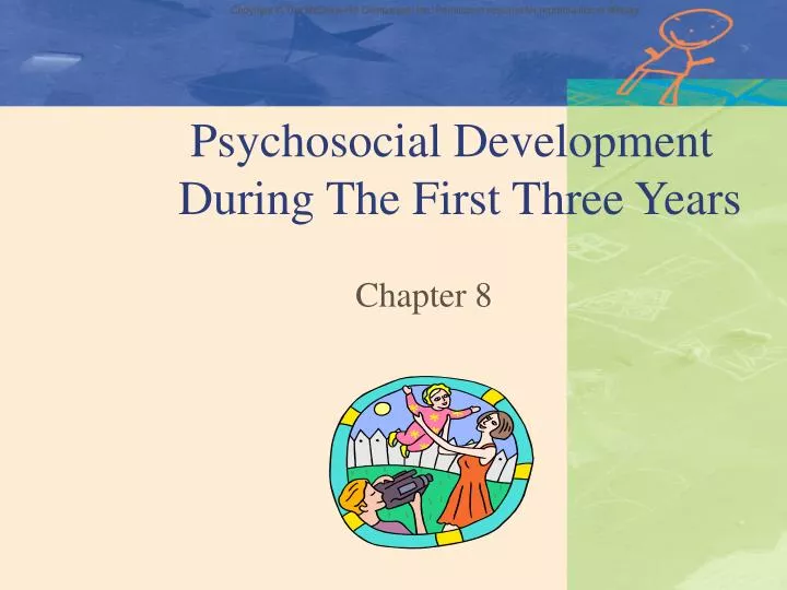 psychosocial development during the first three years
