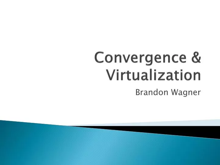convergence virtualization