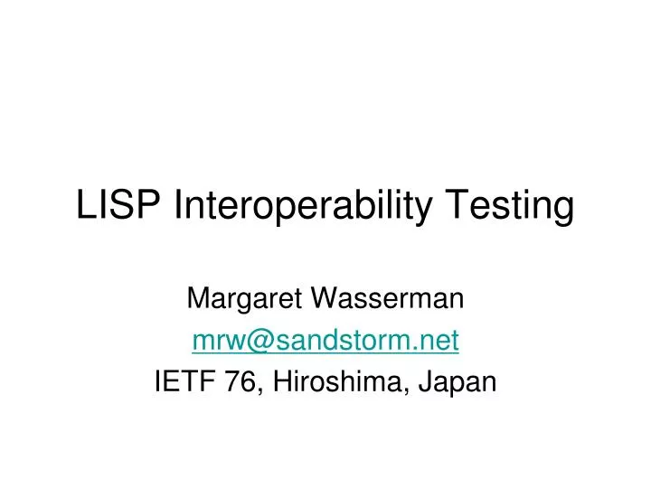 lisp interoperability testing