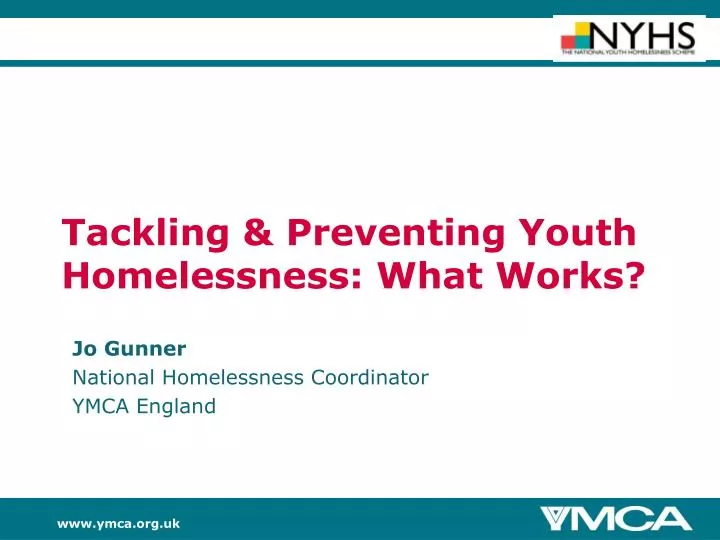 tackling preventing youth homelessness what works