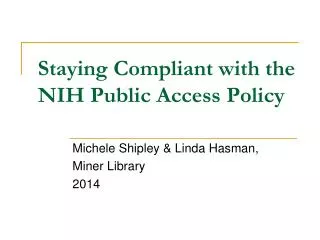 Staying Compliant with the NIH Public Access Policy