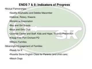 ENDS 7 &amp; 8: Indicators of Progress