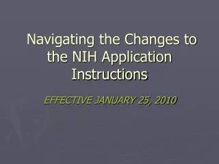 Navigating the Changes to the NIH Application Instructions
