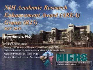 NIH Academic Research Enhancement Award (AREA) Grants (R15) SOT 2010 Mike Humble, PhD
