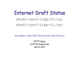 Internet Draft Status draft-ietf-lisp-10.txt draft-ietf-lisp-11.txt