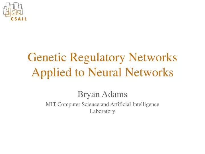 genetic regulatory networks applied to neural networks