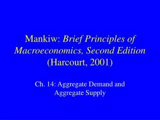 Mankiw: Brief Principles of Macroeconomics, Second Edition (Harcourt, 2001)