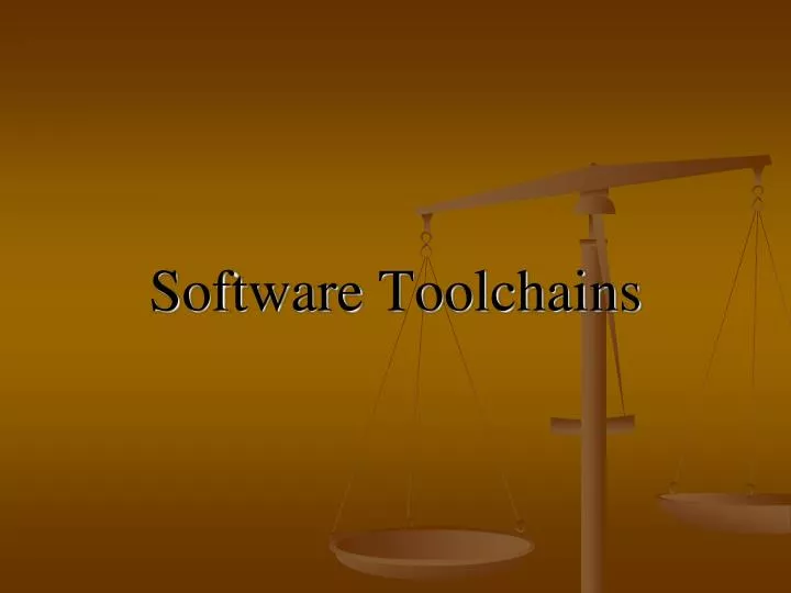 software toolchains