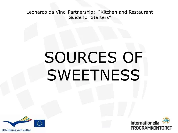 sources of sweetness