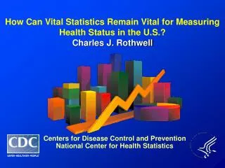 How Can Vital Statistics Remain Vital for Measuring Health Status in the U.S.?