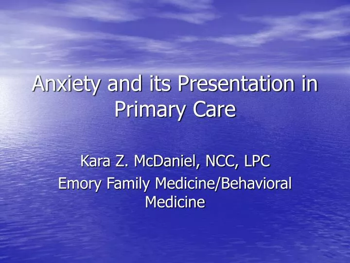 anxiety and its presentation in primary care