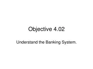 Objective 4.02